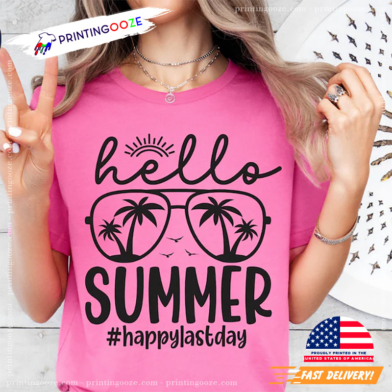 Hello Summer Happy Last Day Of School T-shirt Hello Summer Happy Last Day Of School T-shirt
