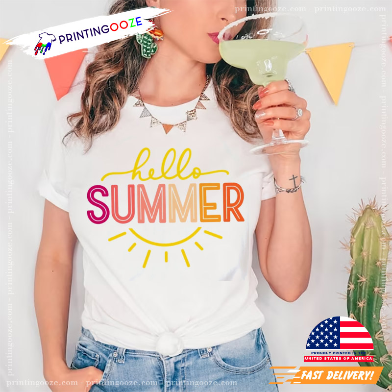 Hello Summer Hello Sunshine T-shirt Hello Summer Hello Sunshine T-shirt