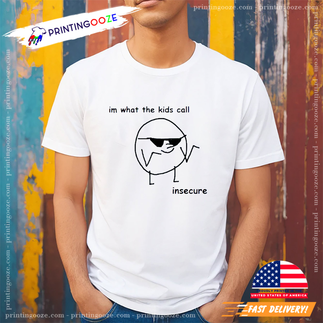 Im What The Kids Call Insecure Meme T-shirt Im What The Kids Call Insecure Meme T-shirt