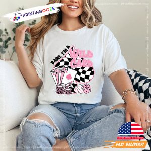 I'm a Wild Card Western Cowgirl Shirt 1