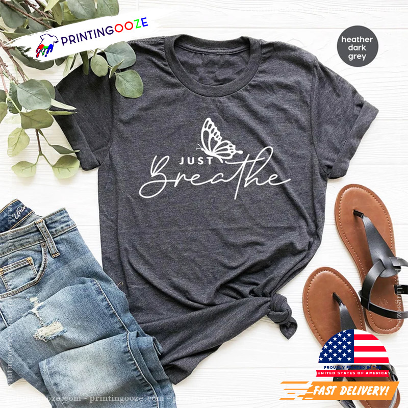 Just Breathe Meditation Yoga Shirt Just Breathe Meditation Yoga Shirt