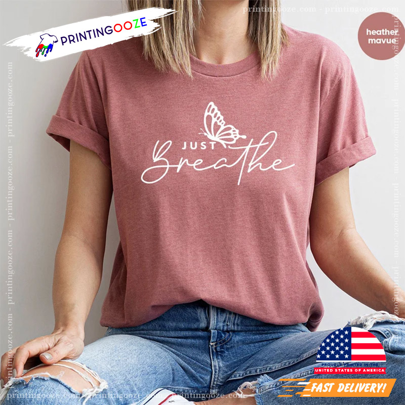 Just Breathe Meditation Yoga Shirt Just Breathe Meditation Yoga Shirt
