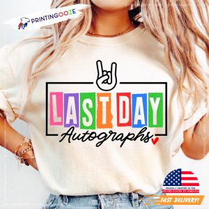 Last Day Autographs End Of School T-shirt