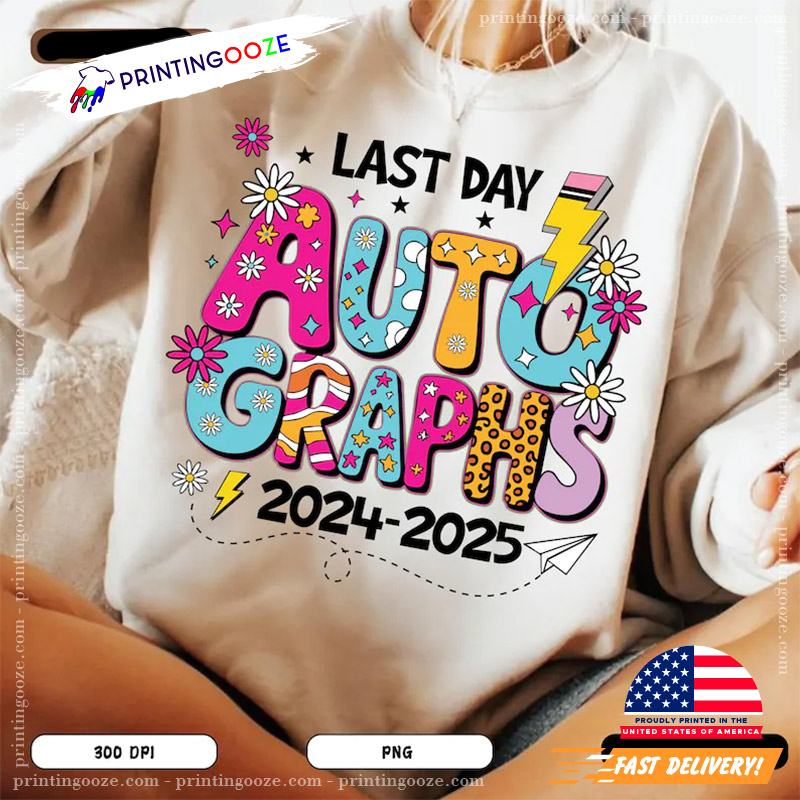 Last Day Of School End Of School T-shirt Last Day Of School End Of School T-shirt