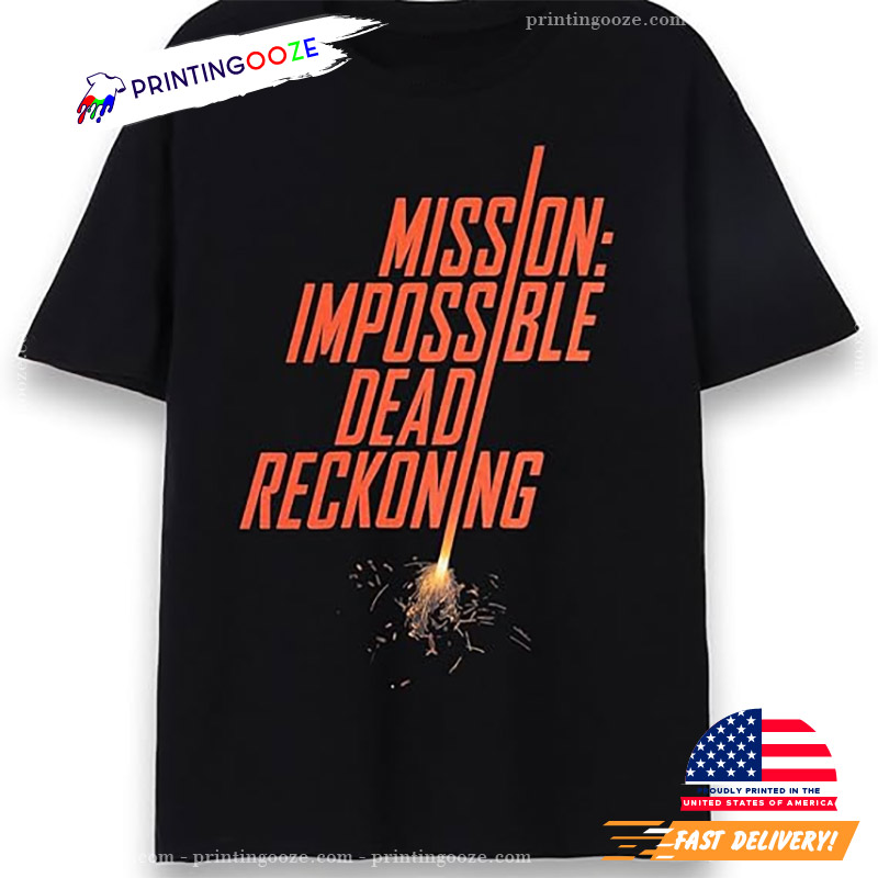 Mission Impossible Dead Reckoning Movie Apparel T-shirt Mission Impossible Dead Reckoning Movie Apparel T-shirt