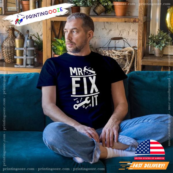 Mr Fix It Funny Dad Tee