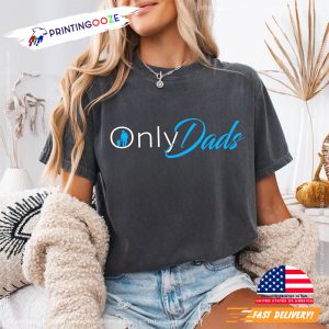Only Dads Funny Fathers Day Shirt 2