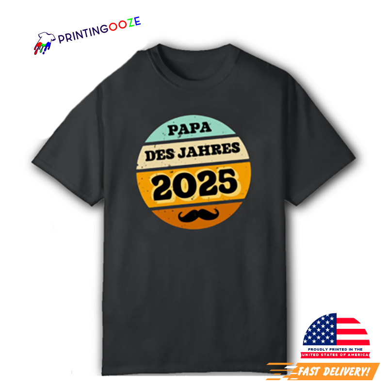 Papa Des Jahres 2025 T-Shirt Papa Des Jahres 2025 T-Shirt