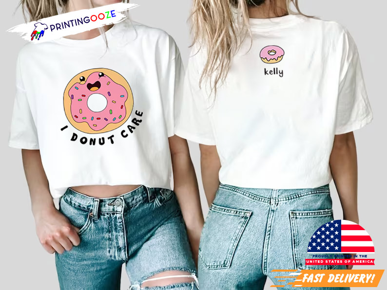 Personalized I Donut Care Unisex T-shirt Personalized I Donut Care Unisex T-shirt