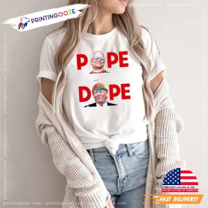 Robert Francis Prevost Pope Trump is Dope T-shirt
