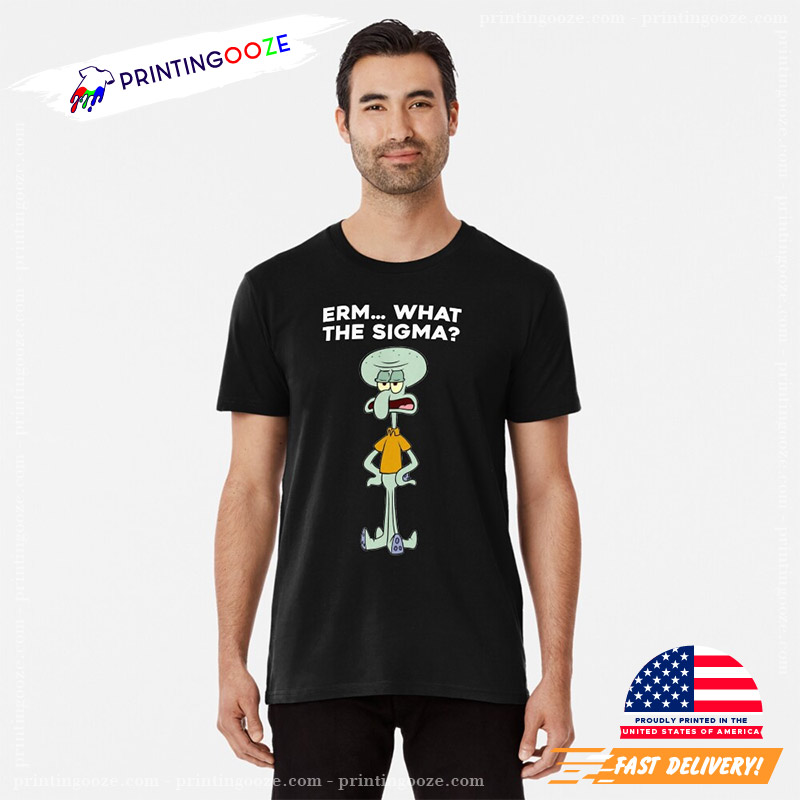 Squidward Erm What The Sigma T-shirt Squidward Erm What The Sigma T-shirt