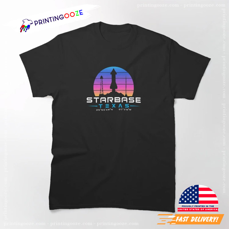 Starbase Texas Boca Chica SpaceX Shirt Starbase Texas Boca Chica SpaceX Shirt