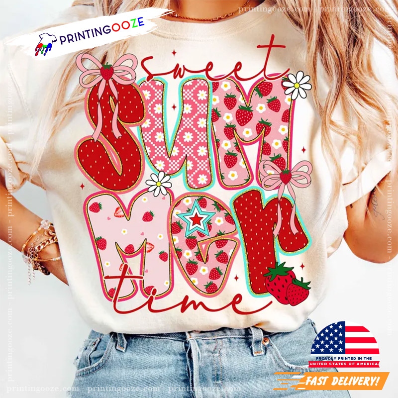 Sweet Summer Time Summer Strawberry T-shirt Sweet Summer Time Summer Strawberry T-shirt