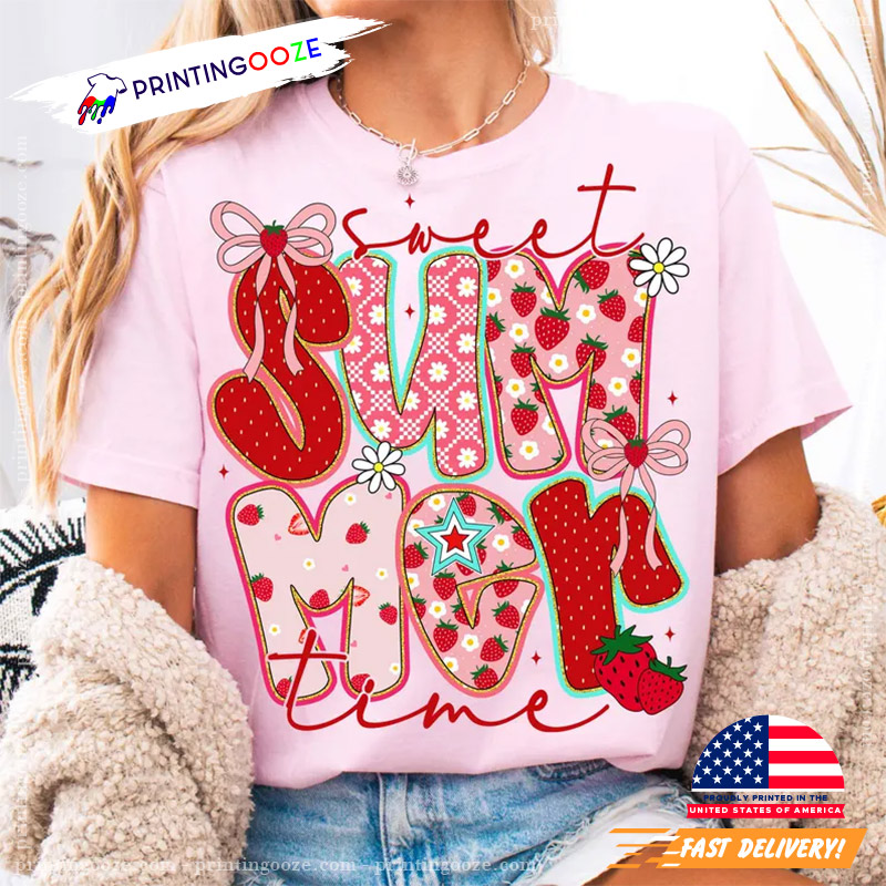 Sweet Summer Time Summer Strawberry T-shirt Sweet Summer Time Summer Strawberry T-shirt