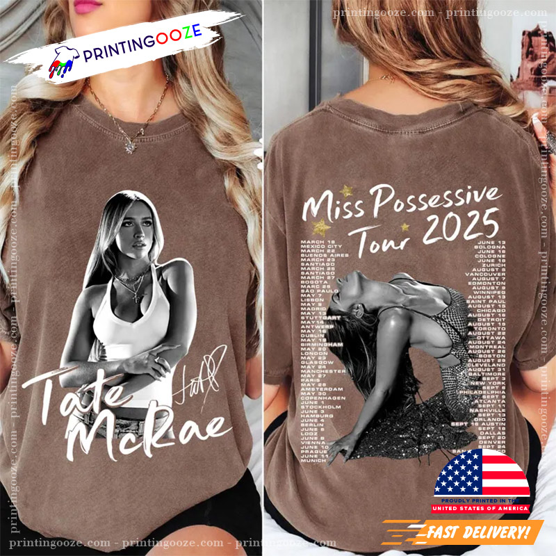 Tate McRae Miss Possessive Tour 2025 Comfort Color Shirt Tate McRae Miss Possessive Tour 2025 Comfort Color Shirt