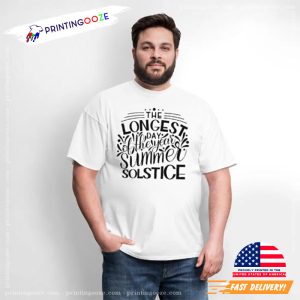 The Longest Day Of The Year SUMMER SOLSTICE T-shirt 1