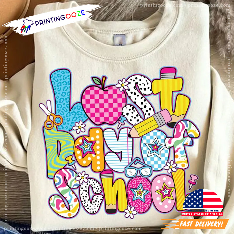 Vintage Last Day Of School Funny Teacher Shirt Vintage Last Day Of School Funny Teacher Shirt