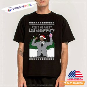 Aint No Party Like A Diddy Party Christmas Shirt 2