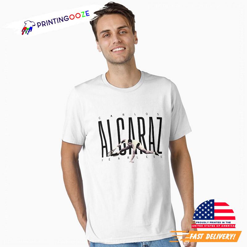 Carlos Alcaraz Fearless Shirt Carlos Alcaraz Fearless Shirt