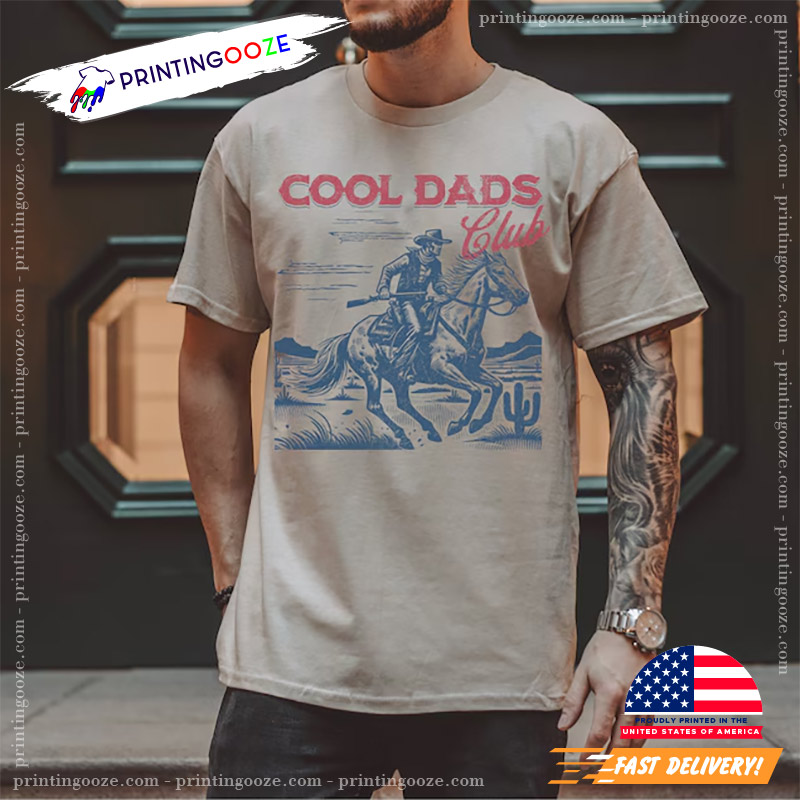 Cool Dads Club Cowboy T-Shirt Cool Dads Club Cowboy T-Shirt