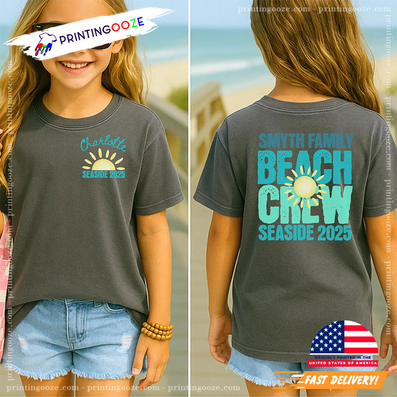 Custom Family Beach Crew Seaside 2025 2 Sided Shirt Custom Family Beach Crew Seaside 2025 2 Sided Shirt