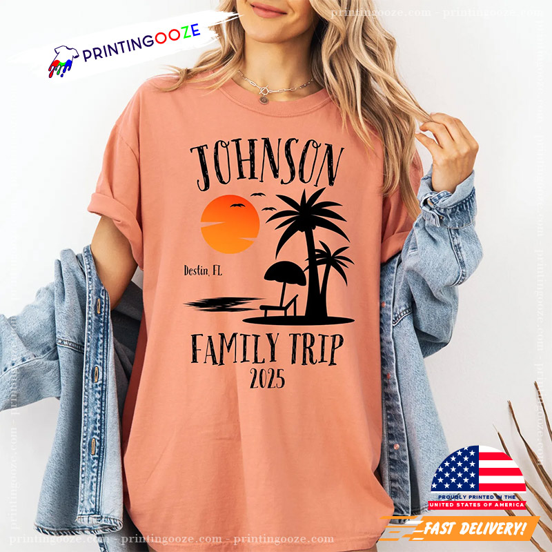 Custom Family Trip 2025 Comfort Colors Tee Custom Family Trip 2025 Comfort Colors Tee
