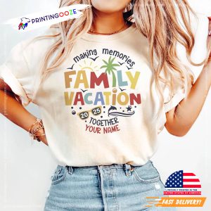 Custom Making Memories Family Vaction 2025 Together Shirt 2