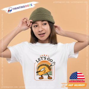 Dabbing Taco Lets Go Taco Unisex T shirt 3