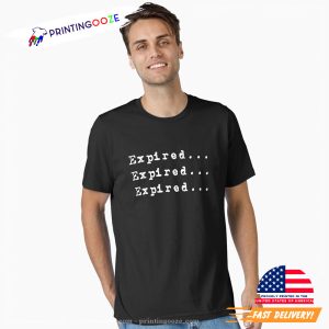 Expired funny We Have Aunts Unisex T shirt