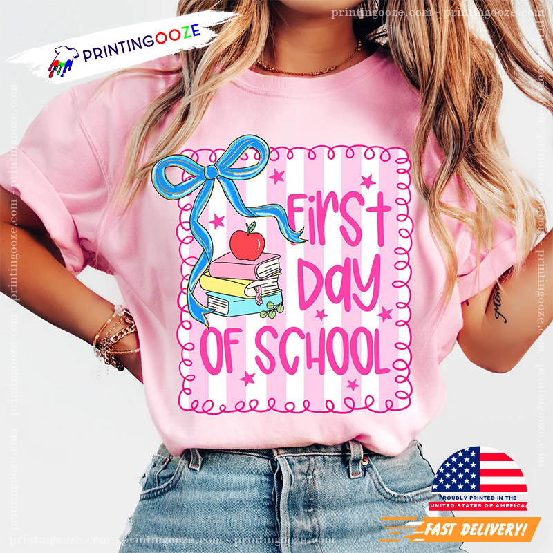 First Day Of School Coquette Shirt First Day Of School Coquette Shirt