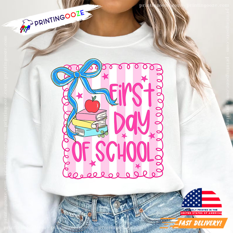 First Day Of School Coquette Shirt First Day Of School Coquette Shirt