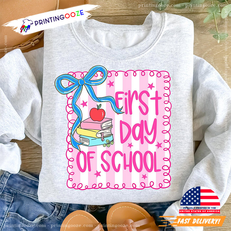 First Day Of School Coquette Shirt First Day Of School Coquette Shirt