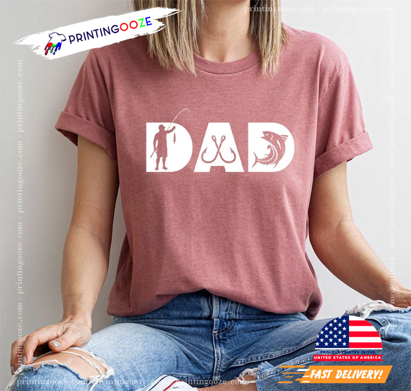 Fisherman Dad Fathers Day T-shirt Fisherman Dad Fathers Day T-shirt
