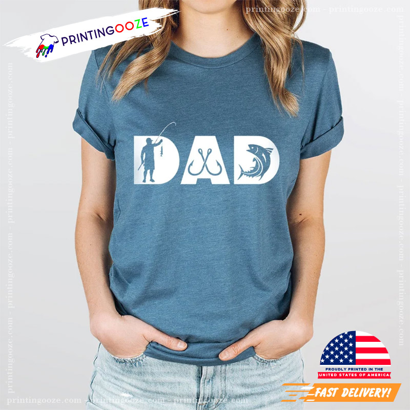 Fisherman Dad Fathers Day T-shirt Fisherman Dad Fathers Day T-shirt