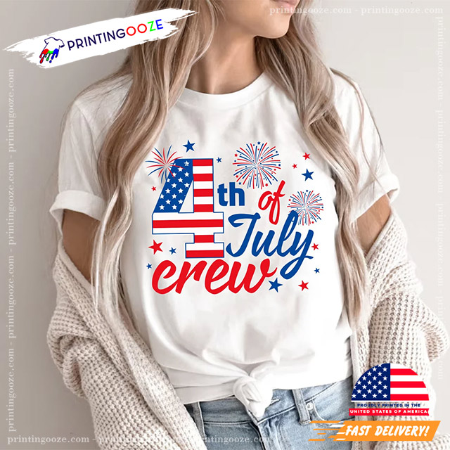 Fourth Of July Crew Funny Independence Day Shirt Fourth Of July Crew Funny Independence Day Shirt