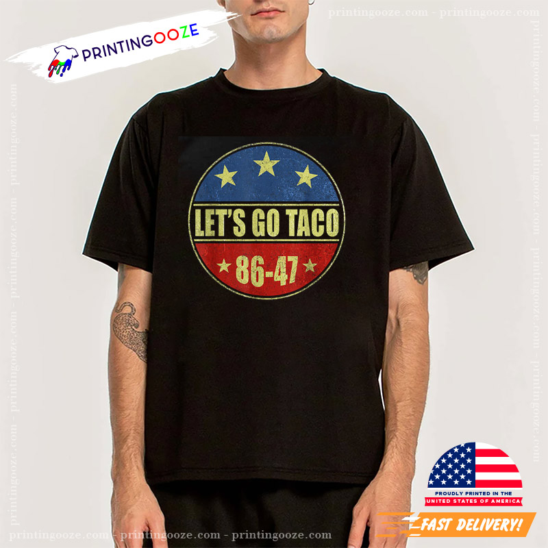 Funny Let's Go Taco Retro 8647 Shirt Funny Let's Go Taco Retro 8647 Shirt
