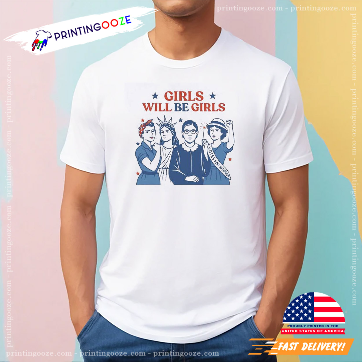 Girls Will Be Girls 4th Of July T-shirt Girls Will Be Girls 4th Of July T-shirt