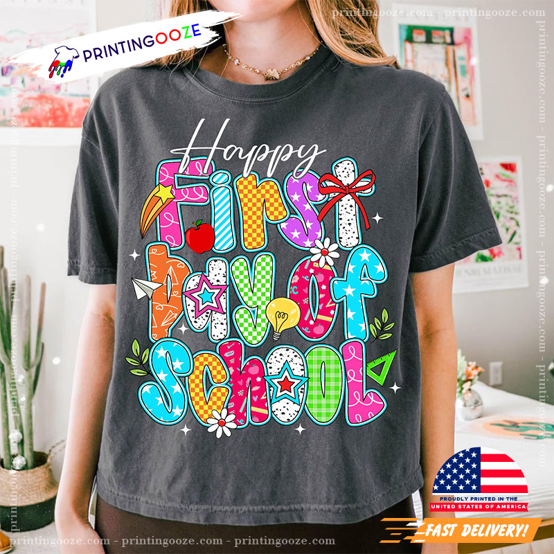 Happy First Day Of School Comfort Colors Tee Happy First Day Of School Comfort Colors Tee