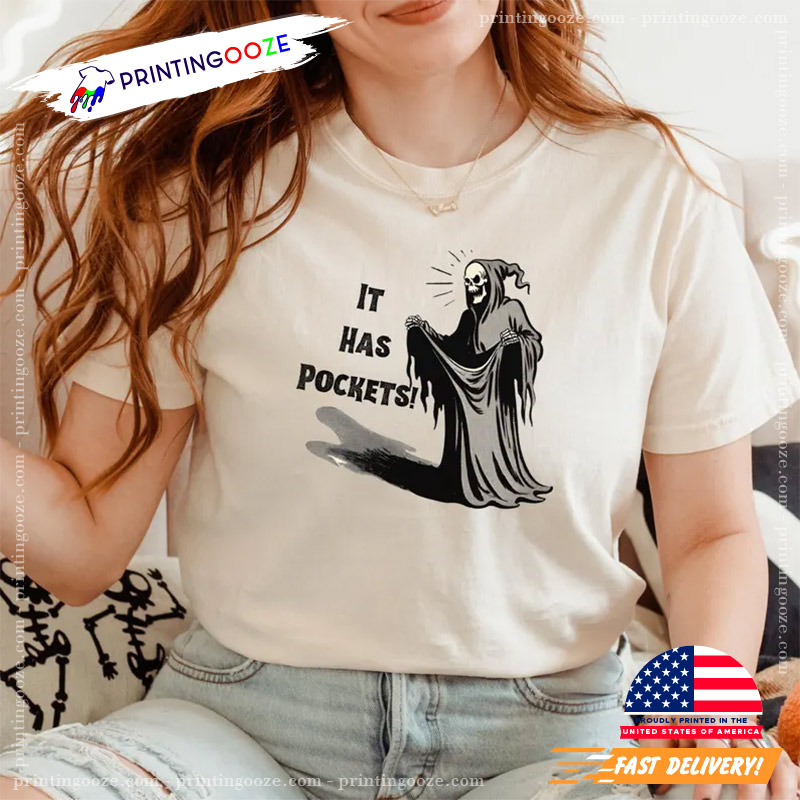It Has Pockets Spooky Season Funny Halloween T-shirt It Has Pockets Spooky Season Funny Halloween T-shirt