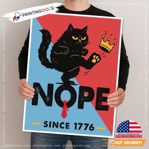 NOPE Since 1776 Funny Anti Trump Political Poster 3