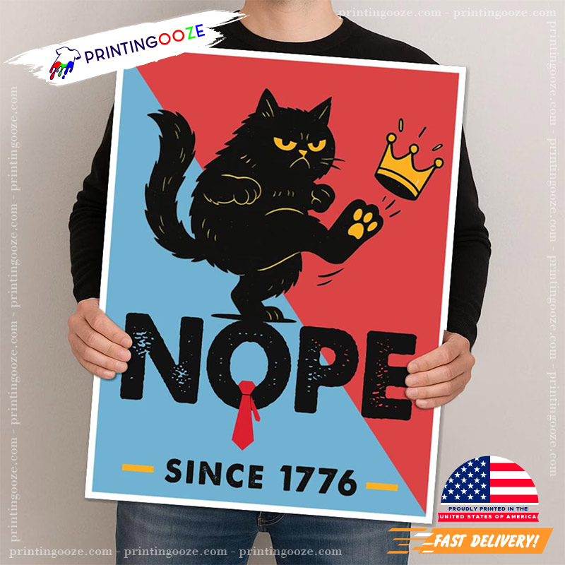 NOPE Since 1776 Funny Anti Trump Political Poster NOPE Since 1776 Funny Anti Trump Political Poster