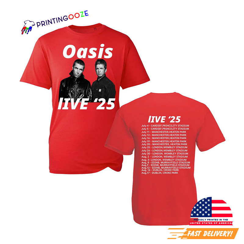 Oasis Live Tour 2025 Dates 2 Sided Shirt Oasis Live Tour 2025 Dates 2 Sided Shirt