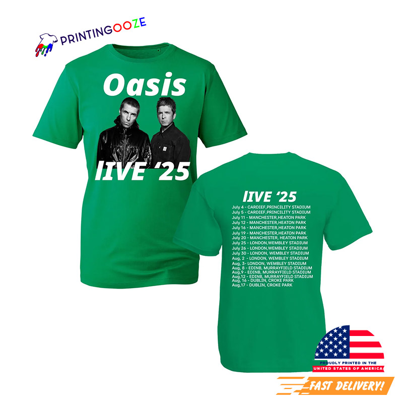 Oasis Live Tour 2025 Dates 2 Sided Shirt Oasis Live Tour 2025 Dates 2 Sided Shirt