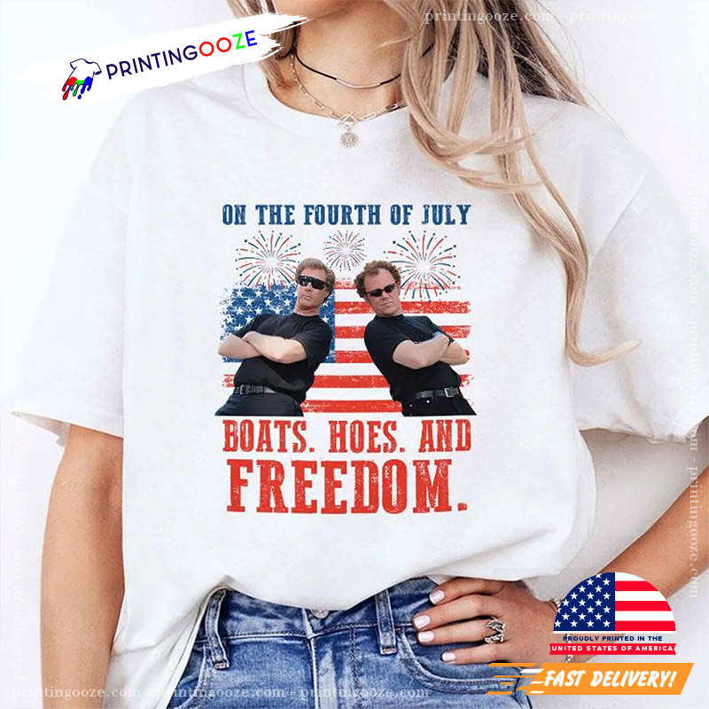 On The Fourth Of July Boats Hoes And Freedom Shirt On The Fourth Of July Boats Hoes And Freedom Shirt