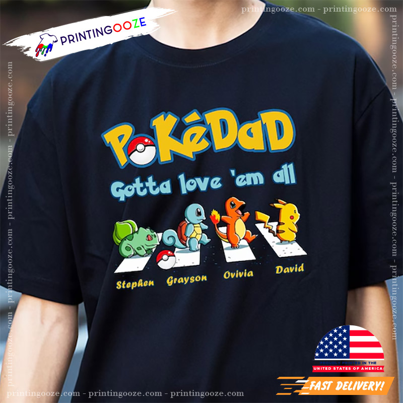 Personalized PokeDad Best Dad Ever T-shirt Personalized PokeDad Best Dad Ever T-shirt