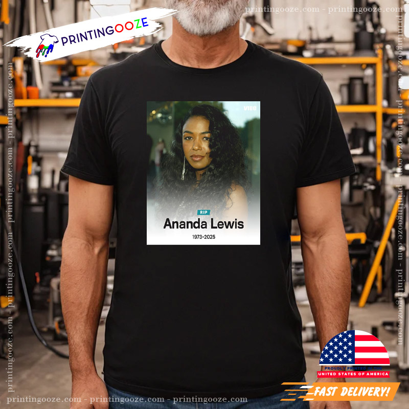 RIP Ananda Lewis 1973 2025 Shirt RIP Ananda Lewis 1973 2025 Shirt