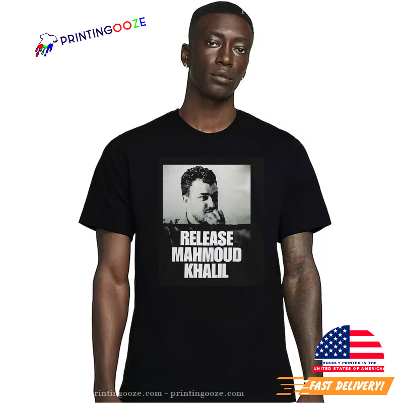 Release Mahmoud Khalil Shirt Release Mahmoud Khalil Shirt