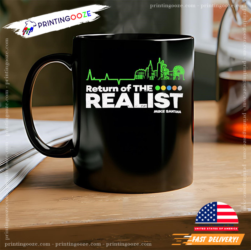 Return Of The Realist Mike Santana Mug Return Of The Realist Mike Santana Mug