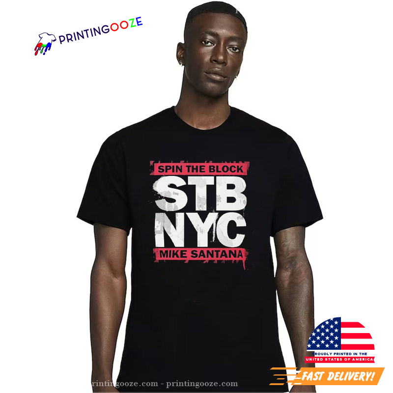 Spin The Block Mike Santana 2025 Shirt Spin The Block Mike Santana 2025 Shirt