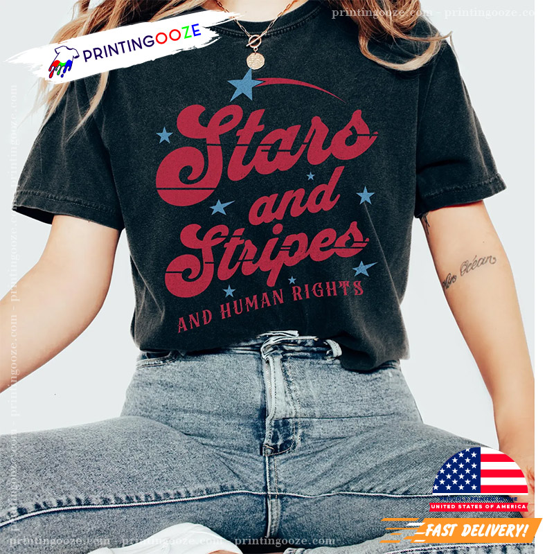 Stars And Stripes And Human Rights Comfort Colors Tee Stars And Stripes And Human Rights Comfort Colors Tee